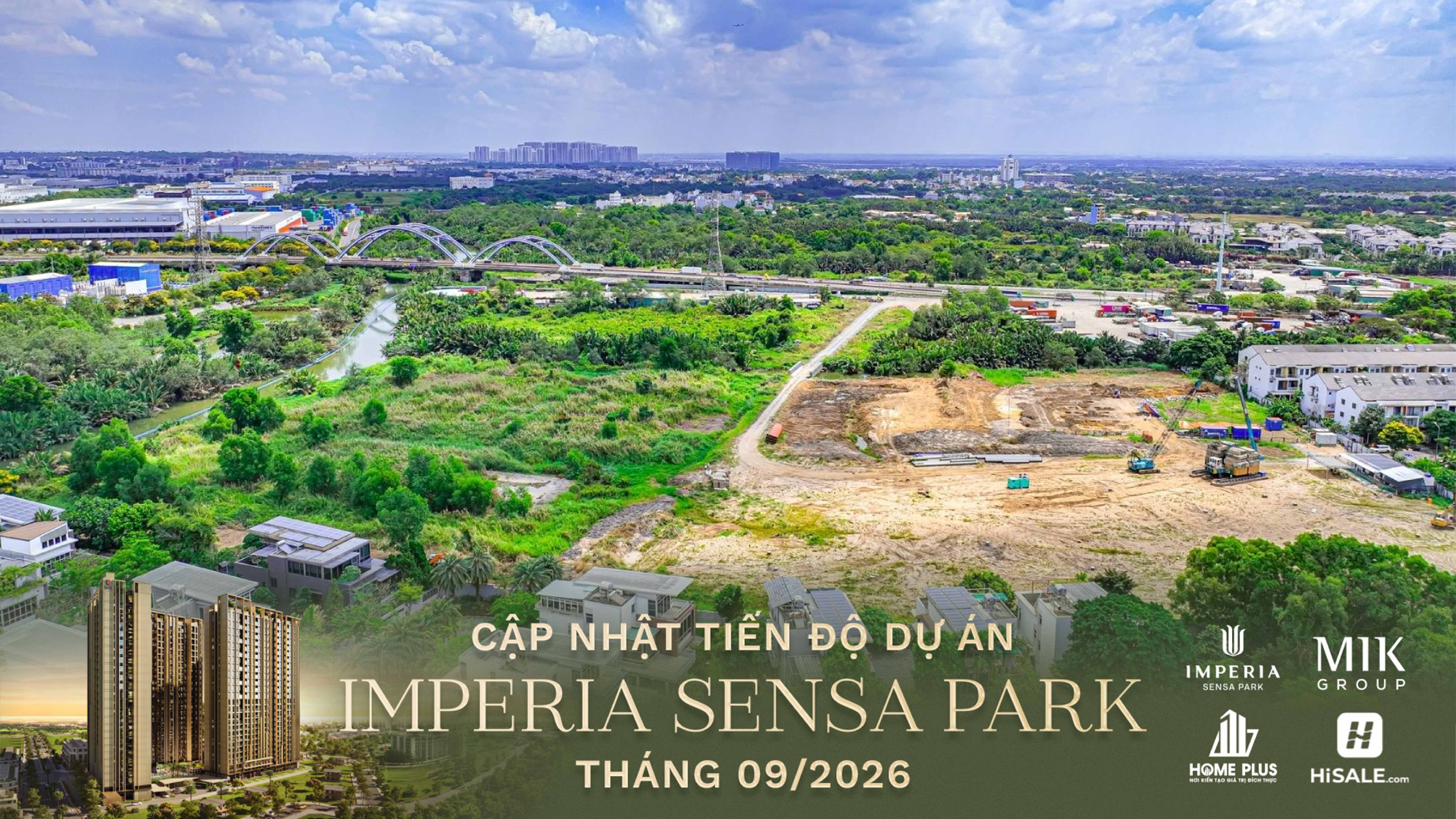 CẬP NHẬT TIẾN ĐỘ THÁNG 09/2026 IMPERIA SENSA PARK